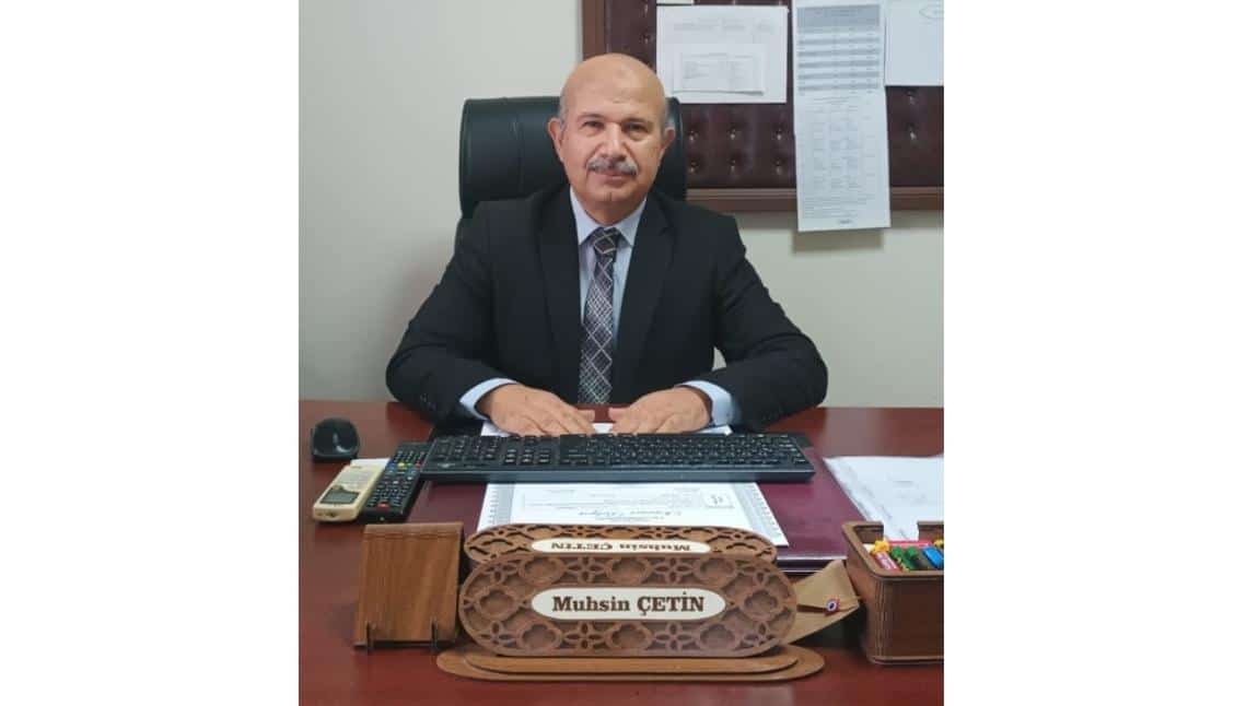 Muhsin ÇETİN - Okul Müdürü